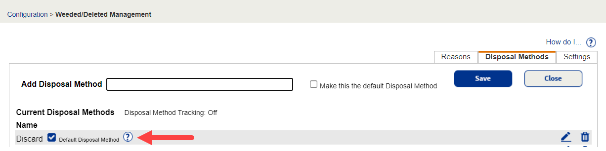 Weeded/Deleted Management page with default Disposal Method highlighted.